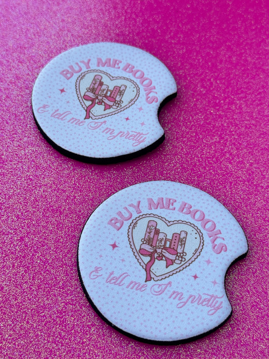 Buy Me Books and Tell Me I’m Pretty Car Coasters