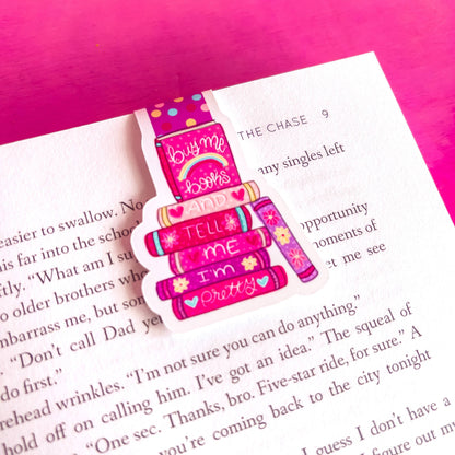 Buy Me Books and Tell Me I'm Pretty Magnetic Bookmark
