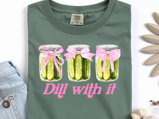 Dill With It Tee