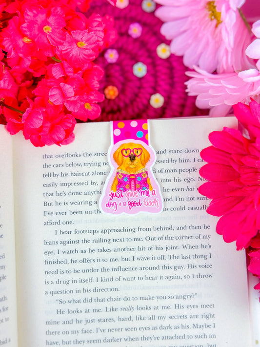 Just Give Me a Dog and a Good Book Magnetic Bookmark