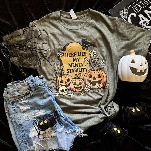 Here Lies My Mental Stability Tee